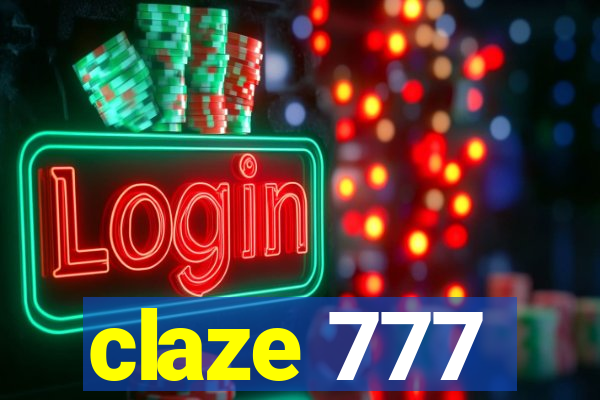 claze 777